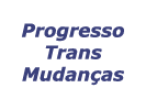 Progresso Trans Mudanças